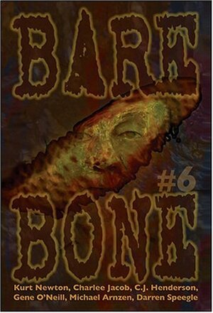 Bare Bone #6 by Kevin L. Donihe, Paul A. Toth, Darren Speegle