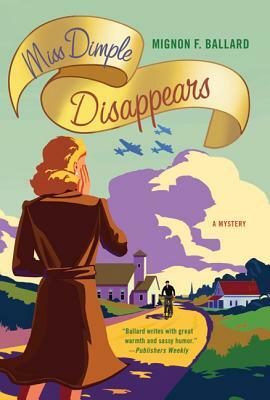 Miss Dimple Disappears by Mignon F. Ballard