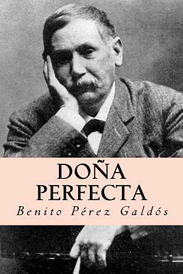 Doña perfecta by Benito Pérez Galdós