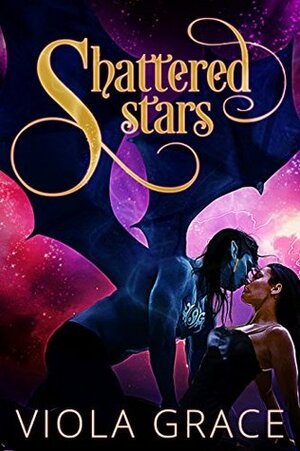 Shattered Stars by Viola Grace