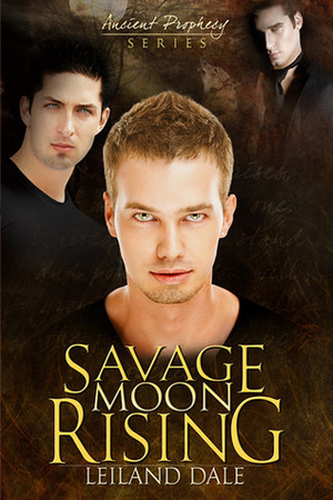 Savage Moon Rising by Leiland Dale