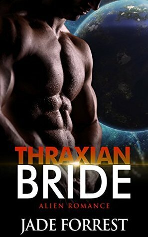 Thraxian Bride by Jade Forrest