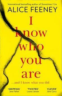 I Know Who You Are by Alice Feeney