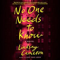 No One Needs to Know by Lindsay Cameron