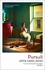 Pursuit by Joyce Carol Oates