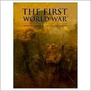 The First World War by Trevor Wilson