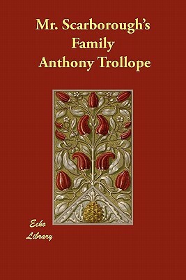 Mr. Scarborough's Family by Anthony Trollope