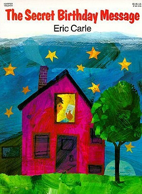 The Secret Birthday Message by Eric Carle