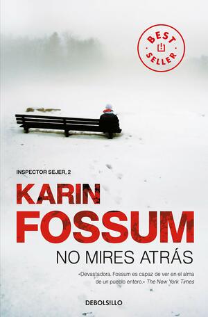 No mires atrás by Karin Fossum