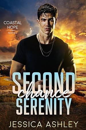 Second Chance Serenity: A Second Chance Christian Romantic Suspense by Jessica Ashley