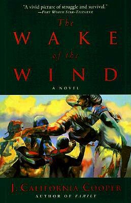 The Wake of the Wind by J. California Cooper