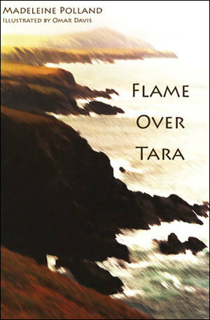 Flame Over Tara by Omar Davis, Madeleine A. Polland