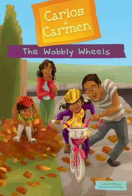 The Wobbly Wheels by Kirsten McDonald