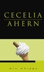 Mrs Whippy by Cecelia Ahern