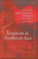Terrorism in Southeast Asia by Emma Chanlett-Avery, Bruce Vaughn, Thomas Gong Lum