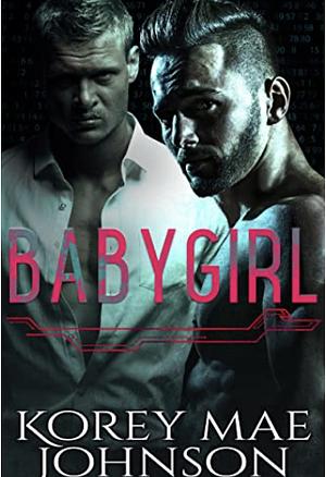 Babygirl by Korey Mae Johnson, Korey Mae Johnson