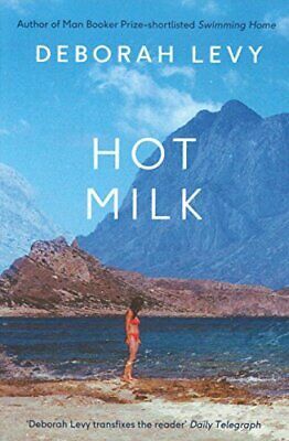 Hot Milk by Deborah Levy