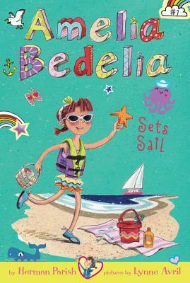 Amelia Bedelia Sets Sail by Lynne Avril, Herman Parish
