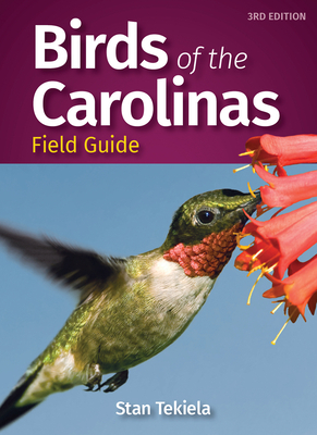Birds of the Carolinas Field Guide by Stan Tekiela