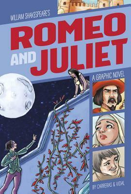 Romeo and Juliet: A Graphic Novel by Aleta Vidal, Hernán Carreras