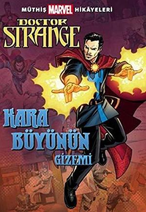 Kara Büyünün Gizemi - Doctor Strange by Brandon T. Snider, Brandon T. Snider