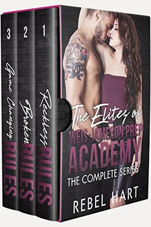 The Elites of Weis-Jameson Prep Academy: The Complete Series by Rebel Hart