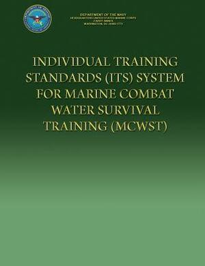 Individual Training Standards (ITS) System For Marine Combat Water Survival Training (MCWST) by Department of the Navy