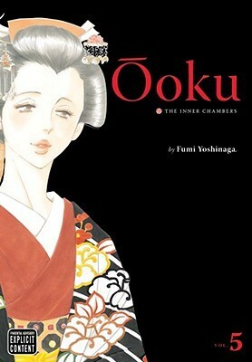 Ōoku: The Inner Chambers, Volume 5 by Fumi Yoshinaga, Akemi Wegmüller