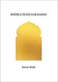 Instructions for Banno by Kiran Bath