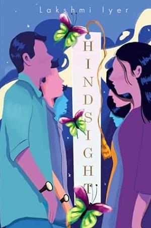 Hindsight by Lakshmi Iyer