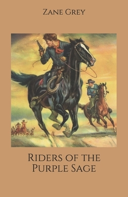 Riders of the Purple Sage by Zane Grey