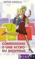 Confessions pour une accro du shopping by Sophie Kinsella