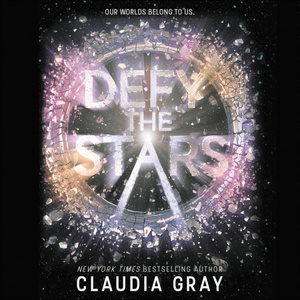 Defy the Stars by Claudia Gray