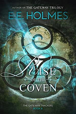 Rise of the Coven by E.E. Holmes