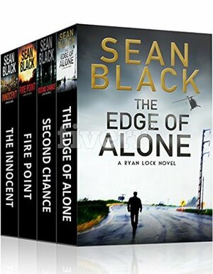4 Ryan Lock Thrillers: The Innocent; Fire Point; The Edge of Alone; Second Chance by Sean Black