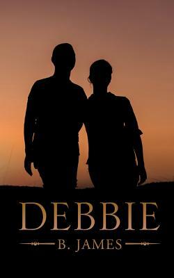Debbie by B. James