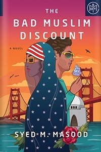 The Bad Muslim Discount by Syed M. Masood
