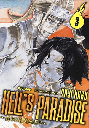 Hell's Paradise: Jigokuraku, Vol. 3 by Matteo Cremaschi, Yuji Kaku