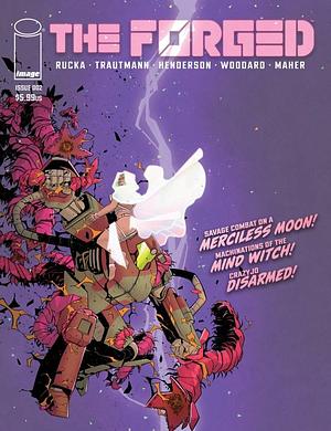 The Forged #2 by Ariana Maher, Nolan Woodard, Eric Trautmann, Greg Rucka, Mike Henderson