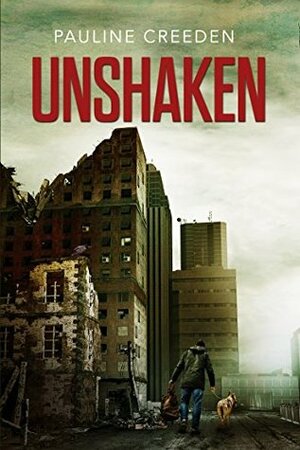 Unshaken by Pauline Creeden