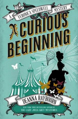 A Curious Beginning by Deanna Raybourn