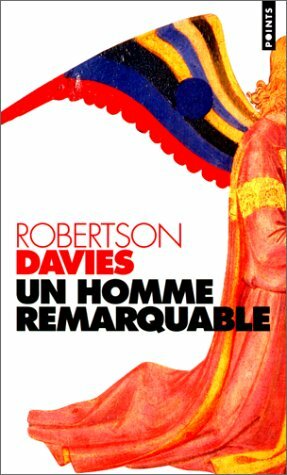 Un homme remarquable by John Irving, Robertson Davies, Lisa Rosenbaum
