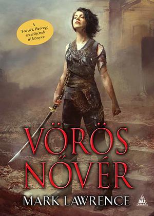 Vörös ​Nővér by Mark Lawrence