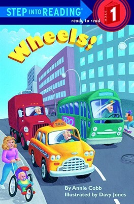 Wheels! by Annie Cobb