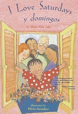 I Love Saturdays y Domingos by Alma Flor Ada