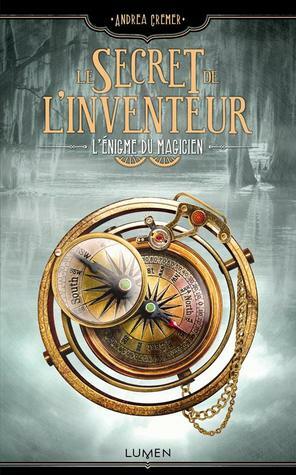 L'Énigme du Magicien by Andrea Cremer, Mathilde Tamae-Bouhon
