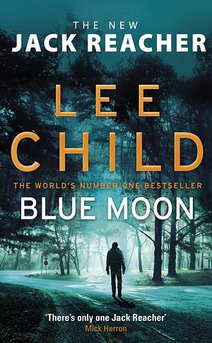 Blue Moon by Lee Child