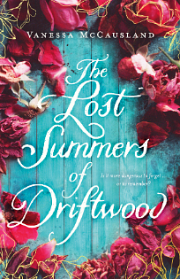 The Lost Summers of Driftwood by Vanessa McCausland