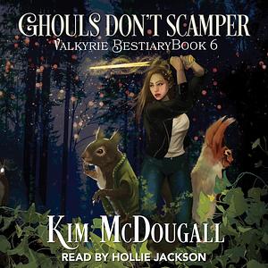 Ghouls Don't Scamper by Kim McDougall