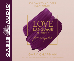 Love Language Minute for Couples (Library Edition): 100 Days to a Closer Relationship by Gary Chapman